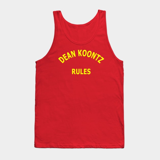 Dean Koontz Rules Tank Top by Lyvershop